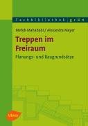 Treppen im Freiraum. Planungs- und Baugrunds&auml;tze (Fachbibliothek Gr&uuml;n)