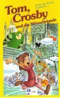Tom, Crosby und die M&auml;usebrigade [VHS]