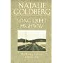 Long Quiet Highway: Waking up in America by Natalie Naimark-Goldberg