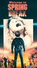 Welcome to Spring Break [VHS]