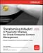 Transforming Infoglut! A Pragmatic Strategy for Oracle Enterprise Content Management (Osborne Oracle Press)