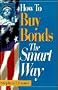 How to Buy Bonds the Smart Way