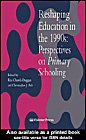 Reshaping Education In The 1990s: Perspectives On Primary Schooling