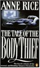 The Tale of the Body Thief (Vampire Chronicles 4)
