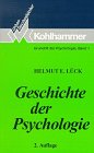 Geschichte der Psychologie - Str&ouml;mungen, Schulen, Entwicklungen - Helmut E. L&uuml;ck