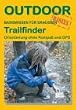 Trailfinder. OutdoorHandbuch. Orientierung ohne Kompa� und GPS