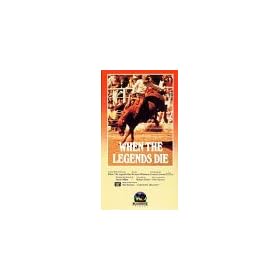 When the Legends Die [VHS]