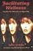 Books : Facilitating Wellness: Inside the Miracle of Hypnosis