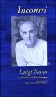 Incontri - Luigi Nono
