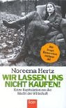 Wir lassen uns nicht kaufen. Keine Kapitulation vor der Macht der Wirtschaft.