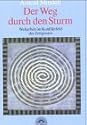 Der Weg durch den Sturm. Weltarbeit im Konfliktfeld der Zeitgeister