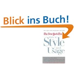 The New York Times Manual of Style and Usage, Revised and Expanded Edition: The Official Style Guide Used by the Writers and Editors of the World's Most Authoritative Newspaper