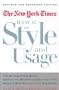 The New York Times Manual of Style and Usage, Revised and Expanded Edition: The Official Style Guide Used by the Writers and Editors of the World's Most Authoritative Newspaper