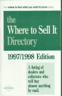 The Where to Sell It Directory 1997/1998 (Where-to-Sell-It Directory)