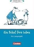 einfach lesen! - für Leseeinsteiger: Ein Schaf fürs Leben. Arbeitsbuch mit Lösungen: Ein Leseprojekt nach dem gleichnamigen Kinderbuch von Maritgen Matter