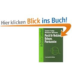 Physik f�r Mediziner, Biologen, Pharmazeuten (De Gruyter Lehrbuch)