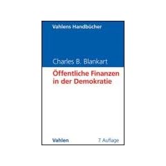 �ffentliche Finanzen in der Demokratie: Eine Einf�hrung in die Finanzwissenschaft
