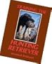 Training the Hunting Retriever by Jerome B Robinson