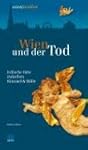 Wien und der Tod: Irdische Orte zwisc...