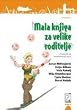 Mala knjiga za velike roditelje