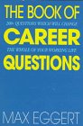 The book of career questions : two hundred plus questions that will change the whole of your working life
