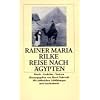 Reise nach �gypten: Briefe, Gedichte, Notizen (insel taschenbuch)