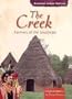 The Creek: Farmers of the Southeast (American Indian Nations)