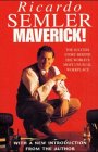 Maverick: The Success Story Behind the World's Most Unusual Workplace