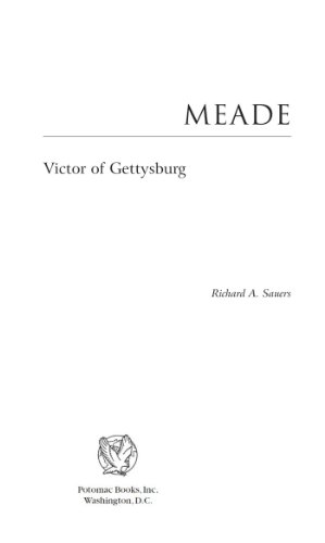 Meade: Victor of Gettysburg (Military Profiles)