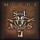 Muggs Presents the Soul Assassins, Chapter II