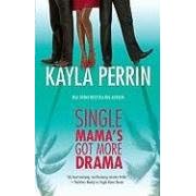 Single Mama's Got More Drama