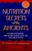 Books : Nutrition Secrets of the Ancient: Foods and Recipes for Optimum Health in the New Millennium