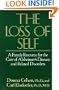The Loss of Self: A Family Resource for the Care of Alzheimers Disease and Related Disorders