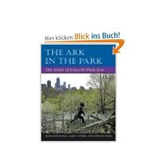 The Ark in Park: The Story of Lincoln Park Zoo