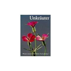 Winters naturwissenschaftliche Taschenb�cher, Bd.7, Unkr�uter