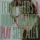 Plays Steve Allen by Buddy DeFranco and Terry Gibbs