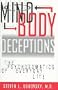 Mind-Body Deceptions: The Psychosomatics of Everyday Life