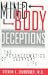Books : Mind-Body Deceptions: The Psychosomatics of Everyday Life
