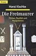 Die Freimaurer. Fiktion, Realit�t und Perspektiven.