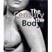 The Century of the Body: 100 Photoworks 1900-2000: 100 Photoworks, 1900-2000