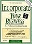 Incorporate Your Business (3.5 IBM with book): The National Corporation Kit-with Forms-on-Disk (Small Business Libary)