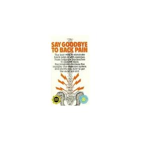 Say Goodbye to Back Pain [VHS]