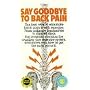 Say Goodbye to Back Pain [VHS]