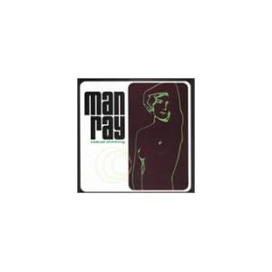Casual Thinking by Man Ray (Audio CD - 1997)