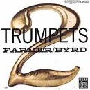 Click here to buy Two Trumpets by  Donald Byrd and Art Farmer .