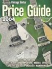 cover of The Official Vintage Guitar  Magazine Price Guide, 2004 Edition: Electric and Acoustic Guitars * Amps * Basses * Effects * Lapsteels * Steels * Ukuleles ... Vintage Guitar Magazine Price Guide)