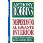 Despertando Al Gigante Interior (Spanish Edition)