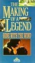 The Making of a Legend: Gone With the Wind [VHS]