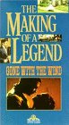 Childrens Toyshop  VHS : The Making of a Legend: Gone With The Wind