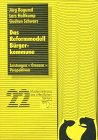 Das Reformmodell B�rgerkommune: Leistungen - Grenzen - Perspektiven - J�rg Bogumil